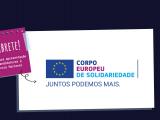 Candidaturas Corpo Europeu de Solidariedade